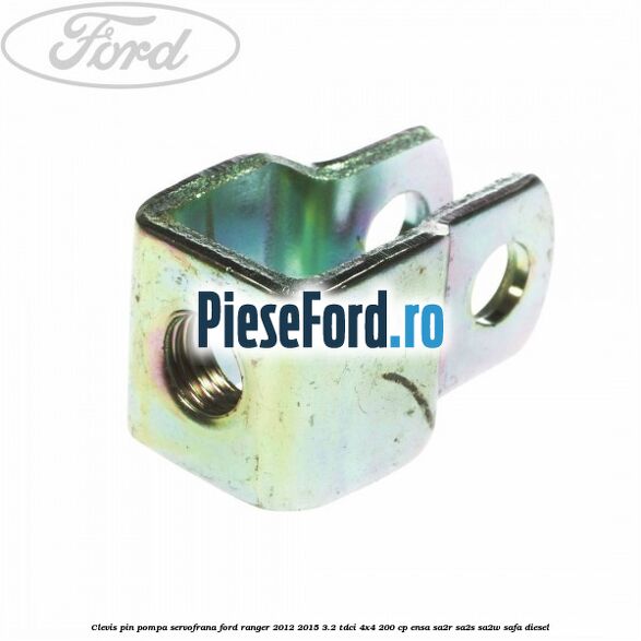Clevis pin pompa servofrana Ford Ranger 2012-2015 3.2 TDCi 4x4 200 cp ENSA, SA2R, SA2S, SA2W, SAFA diesel