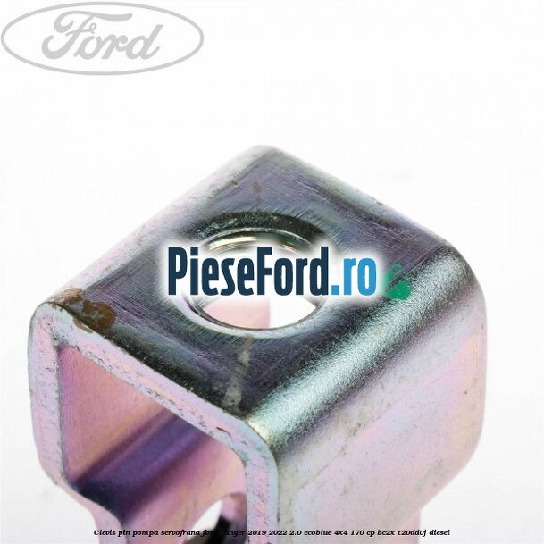 Clevis pin pompa servofrana Ford Ranger 2019-2022 2.0 EcoBlue 4x4 170 cp BC2X, T20DD0J diesel