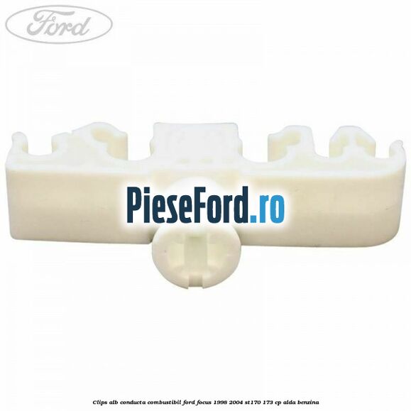 Clips alb conducta combustibil Ford Focus 1998-2004 ST170 173 cp ALDA benzina