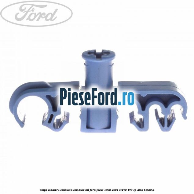 Clips albastru conducta combustibil Ford Focus 1998-2004 ST170 173 cp ALDA benzina