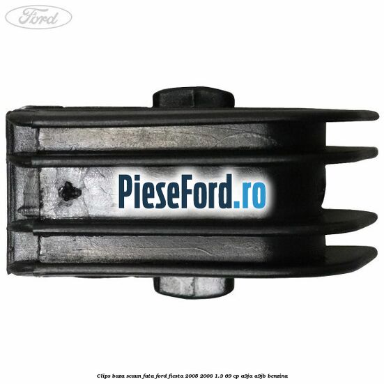 Clips baza scaun fata Ford Fiesta 2005-2008 1.3 69 cp Clips baza scaun fata Ford Fiesta 2005-2008 1.3 69 cp A9JA, A9JB benzina