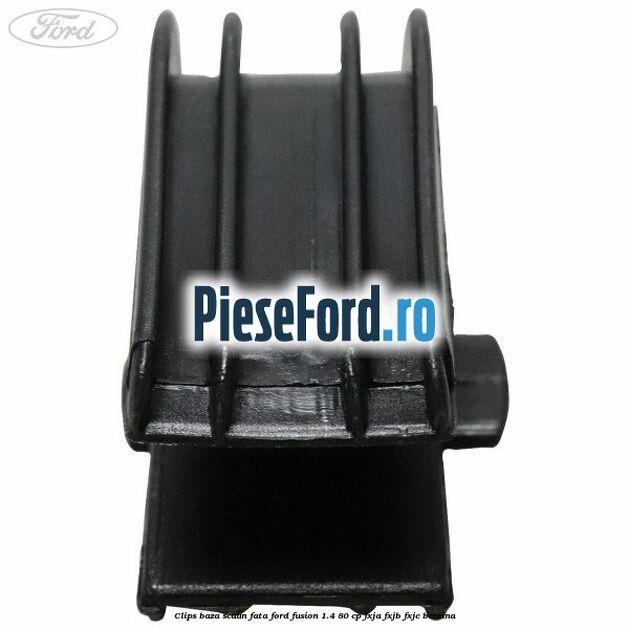 Clips baza scaun fata Ford Fusion 1.4 80 cp FXJA, FXJB, FXJC benzina