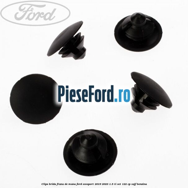 Clips brida frana de mana Ford EcoSport 2019-2023 1.5 Ti-VCT 122 cp XZJF benzina