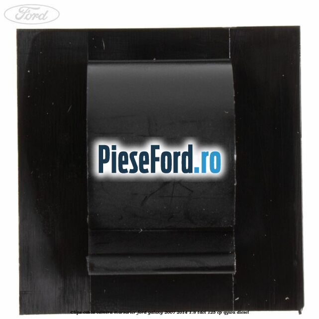 Clips cablu camera marsarier Ford Galaxy 2007-2014 1.8 TDCi 125 cp Clips cablu camera marsarier Ford Galaxy 2007-2014 1.8 TDCi 125 cp QYWA diesel