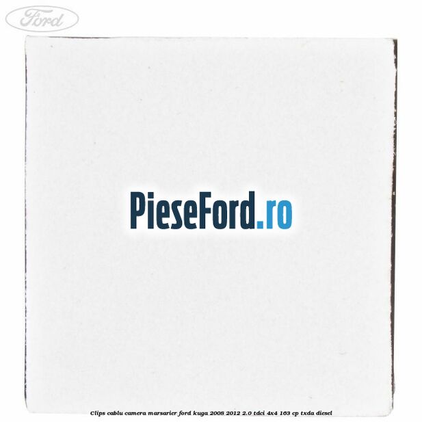 Clips cablu camera marsarier Ford Kuga 2008-2012 2.0 TDCI 4x4 163 cp TXDA diesel