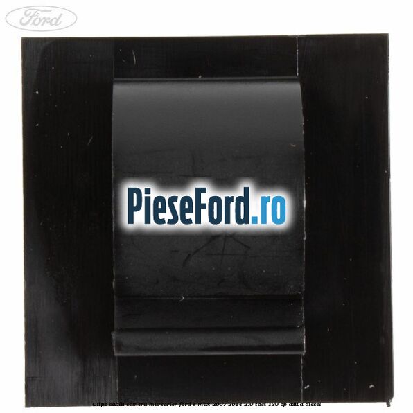 Clips cablu camera marsarier Ford S-Max 2007-2014 2.0 TDCi 130 cp Clips cablu camera marsarier Ford S-Max 2007-2014 2.0 TDCi 130 cp AZWA diesel