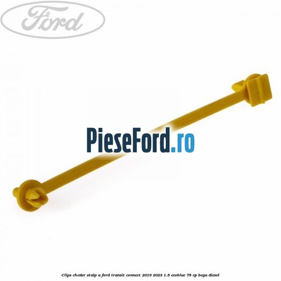 Clips cheder stalp A Ford Transit Connect 2019-2023 1.5 EcoBlue 75 cp BEGA diesel