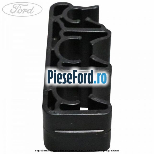 Clips conducta frana 3 Ford EcoSport 2013-2018 1.5 Ti 140 cp UEJB, UEJE benzina