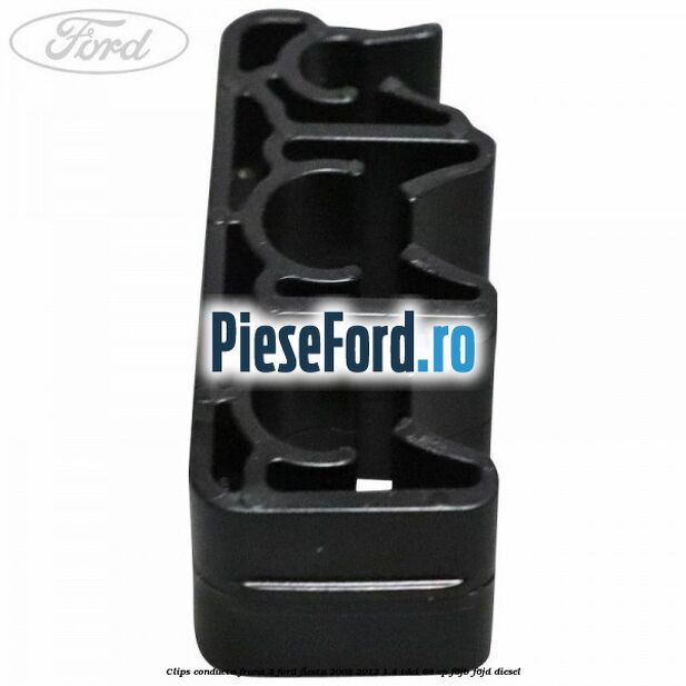 Clips conducta frana 3 Ford Fiesta 2008-2012 1.4 TDCi 68 cp F6JB, F6JD diesel