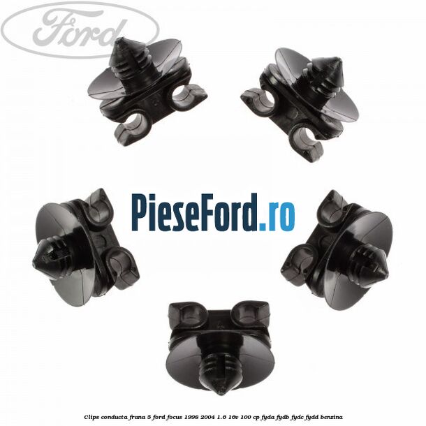 Clips conducta frana 5 Ford Focus 1998-2004 1.6 16V 100 cp Clips conducta frana 5 Ford Focus 1998-2004 1.6 16V 100 cp FYDA, FYDB, FYDC, FYDD benzina