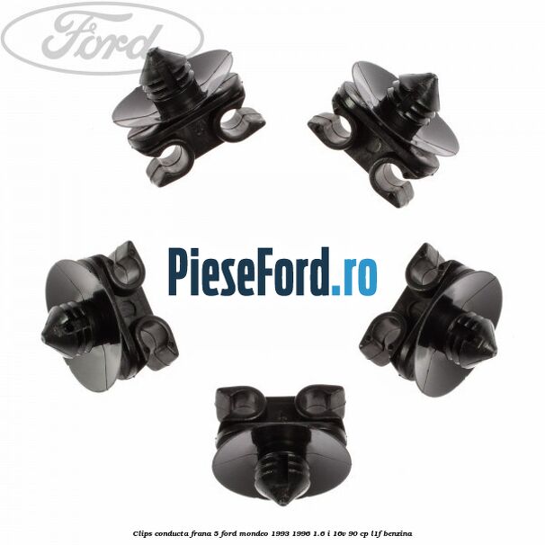 Clips conducta frana 5 Ford Mondeo 1993-1996 1.6 i 16V 90 cp L1F benzina