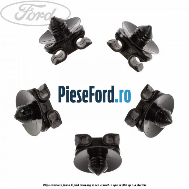 Clips conducta frana 5 Ford Mustang Mach-E MACH-E (CGW) EV 258 cp n/a electric