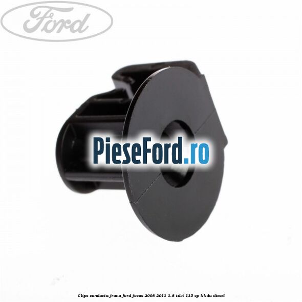 Clips conducta frana Ford Focus 2008-2011 1.8 TDCi 115 cp Clips conducta frana Ford Focus 2008-2011 1.8 TDCi 115 cp KKDA diesel