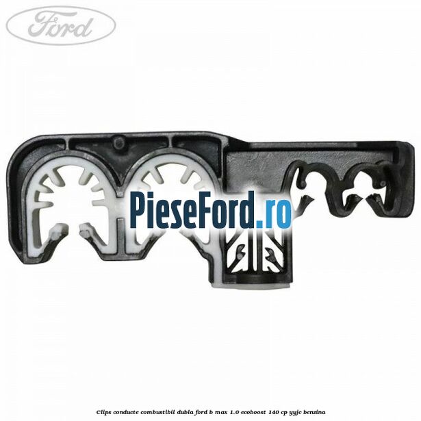 Clips conducte combustibil dubla Ford B-Max 1.0 EcoBoost 140 cp YYJC benzina