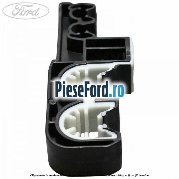 Clips conducte combustibil dubla Ford Fiesta 2013-2017 1.0 EcoBoost 125 cp M1JE, M1JH benzina