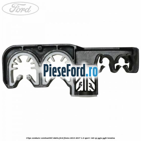 Clips conducte combustibil dubla Ford Fiesta 2013-2017 1.0 Sport 140 cp YYJA, YYJB benzina