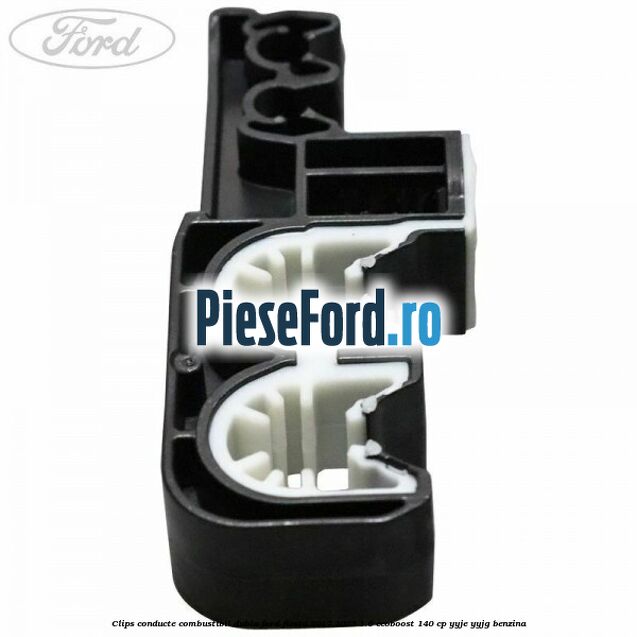Clips conducte combustibil dubla Ford Fiesta 2017-2023 1.0 EcoBoost 140 cp YYJE, YYJG benzina