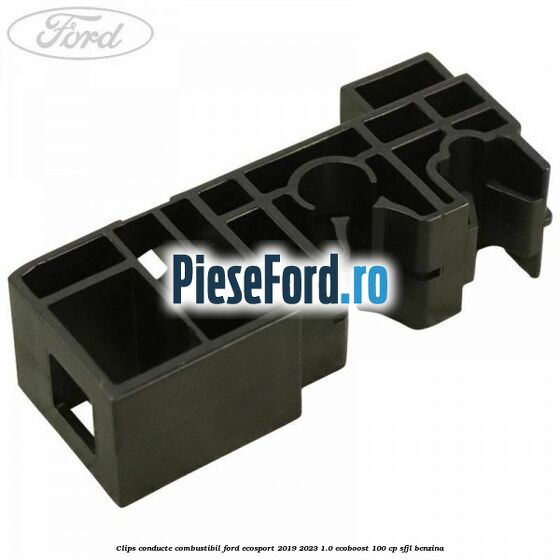 Clips conducte combustibil Ford EcoSport 2019-2023 1.0 EcoBoost 100 cp SFJL benzina