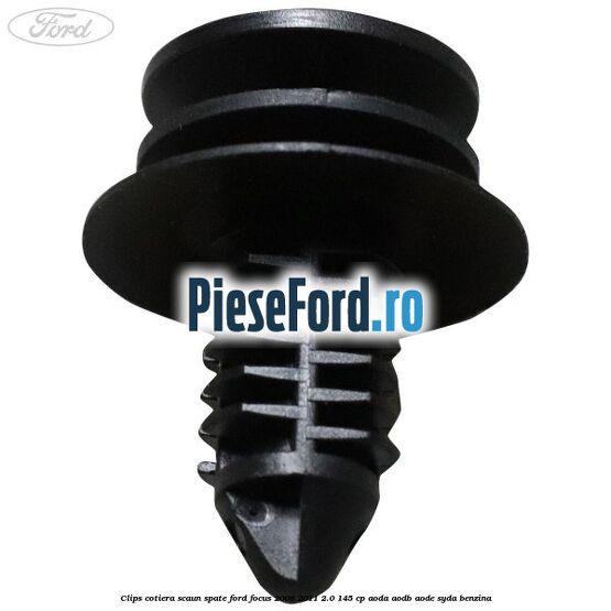 Clips cotiera scaun spate Ford Focus 2008-2011 2.0 145 cp AODA, AODB, AODE, SYDA benzina