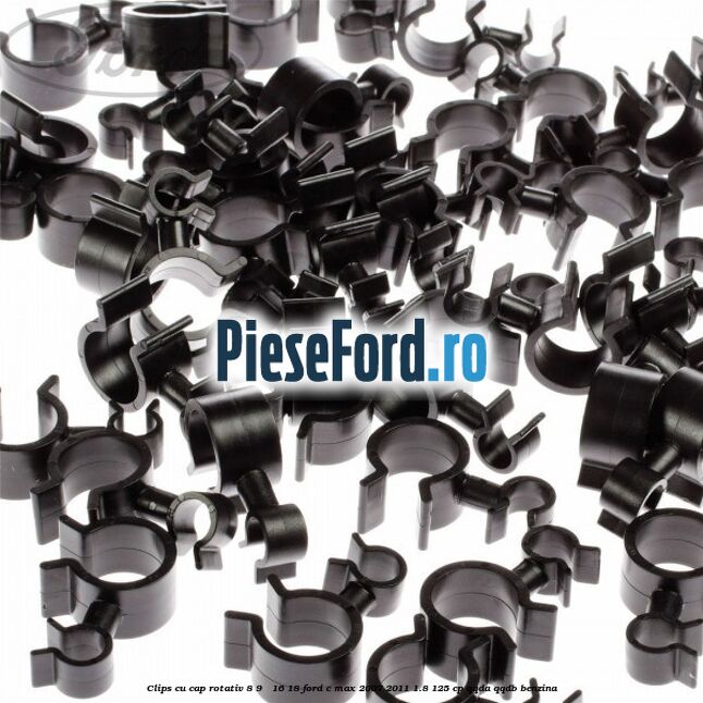 Clips cu cap rotativ 8-9 / 16-18 Ford C-Max 2007-2011 1.8 125 cp QQDA, QQDB benzina