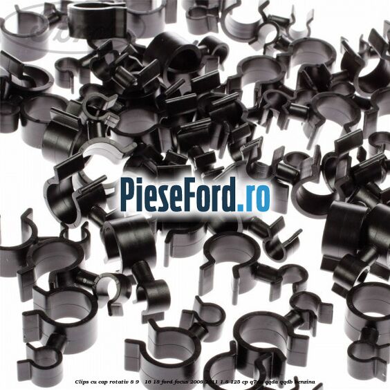 Clips cu cap rotativ 8-9 / 16-18 Ford Focus 2008-2011 1.8 125 cp Q7DA, QQDA, QQDB benzina