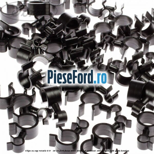 Clips cu cap rotativ 8-9 / 16-18 Ford Focus 2011-2014 1.6 EcoBoost 150 cp JQDA, JQDB, YUDA benzina