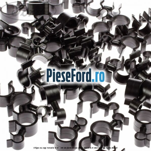 Clips cu cap rotativ 8-9 / 16-18 Ford Focus 2011-2014 2.0 TDCi 115 cp TYDA diesel