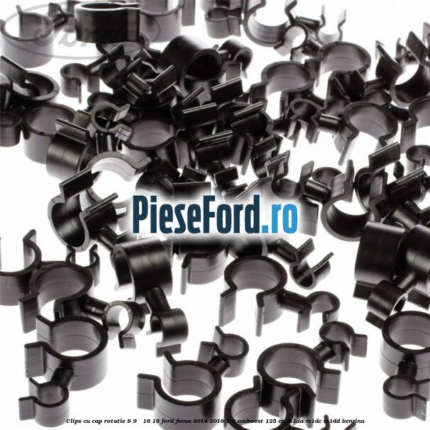 Clips cu cap rotativ 8-9 / 16-18 Ford Focus 2014-2018 1.0 EcoBoost 125 cp M1DA, M1DC, M1DD benzina