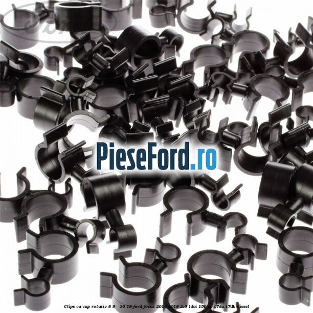 Clips cu cap rotativ 8-9 / 16-18 Ford Focus 2014-2018 2.0 TDCi 150 cp T7DA, T7DB diesel