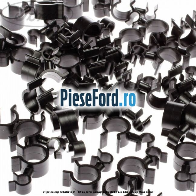 Clips cu cap rotativ 8-9 / 16-18 Ford Galaxy 2007-2014 1.8 TDCi 100 cp Clips cu cap rotativ 8-9 / 16-18 Ford Galaxy 2007-2014 1.8 TDCi 100 cp FFWA diesel