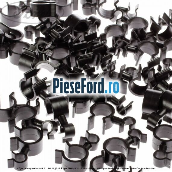 Clips cu cap rotativ 8-9 / 16-18 Ford Kuga 2013-2016 1.5 EcoBoost 150 cp Clips cu cap rotativ 8-9 / 16-18 Ford Kuga 2013-2016 1.5 EcoBoost 150 cp M8MA, M8MB, M8MC, M8MD, M8ME benzina