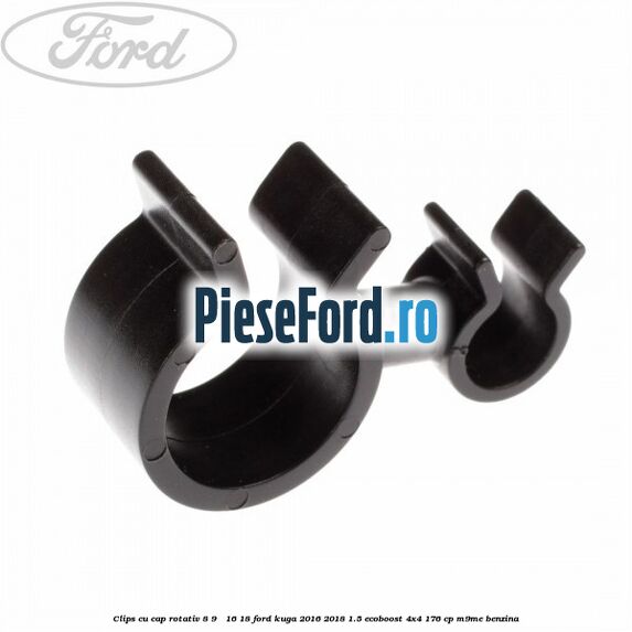 Clips cu cap rotativ 8-9 / 16-18 Ford Kuga 2016-2018 1.5 EcoBoost 4x4 176 cp Clips cu cap rotativ 8-9 / 16-18 Ford Kuga 2016-2018 1.5 EcoBoost 4x4 176 cp M9ME benzina