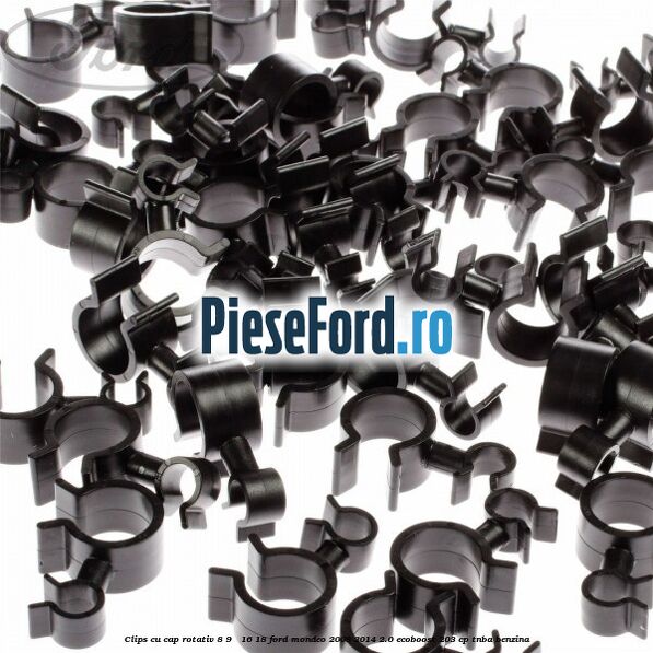 Clips cu cap rotativ 8-9 / 16-18 Ford Mondeo 2008-2014 2.0 EcoBoost 203 cp TNBA benzina