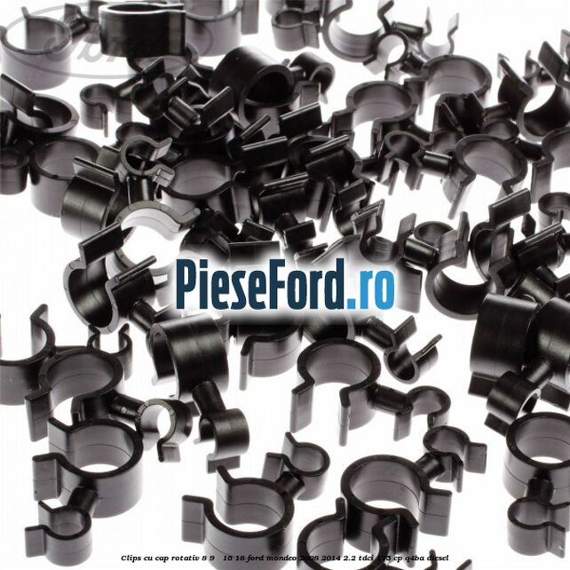 Clips cu cap rotativ 8-9 / 16-18 Ford Mondeo 2008-2014 2.2 TDCi 175 cp Q4BA diesel