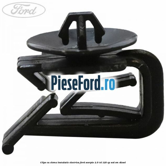 Clips cu clema instalatie electrica Ford Scorpio 2.5 TD 125 cp SCD, VM diesel