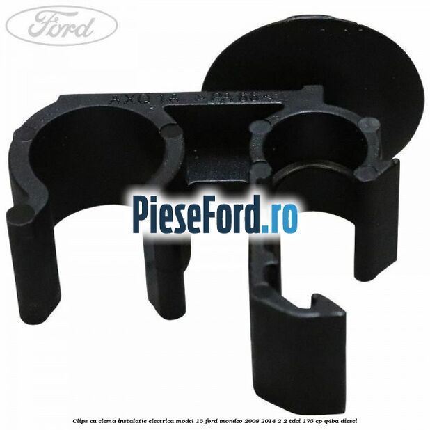 Clips cu clema instalatie electrica model 15 Ford Mondeo 2008-2014 2.2 TDCi 175 cp Q4BA diesel