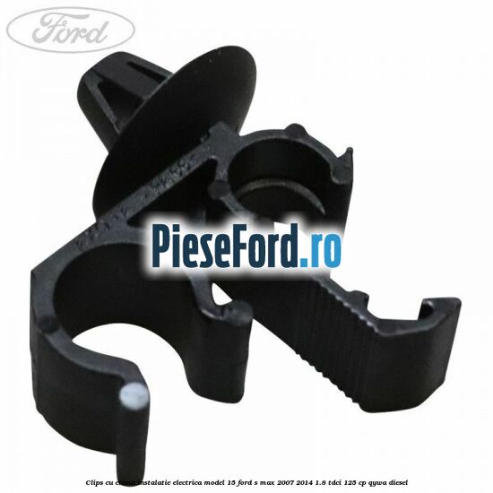 Clips cu clema instalatie electrica model 15 Ford S-Max 2007-2014 1.8 TDCi 125 cp Clips cu clema instalatie electrica model 15 Ford S-Max 2007-2014 1.8 TDCi 125 cp QYWA diesel