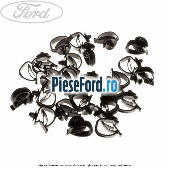 Clips cu clema instalatie electrica model 2 Ford Scorpio 2.0 i 115 cp Clips cu clema instalatie electrica model 2 Ford Scorpio 2.0 i 115 cp NSD benzina