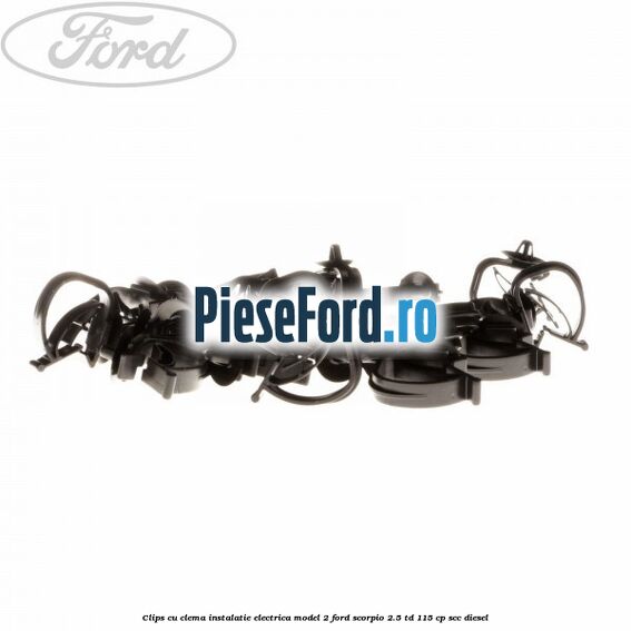 Clips cu clema instalatie electrica model 2 Ford Scorpio 2.5 TD 115 cp SCC diesel