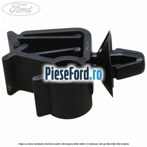 Clips cu clema instalatie electrica model 3 Ford Puma 2020-2023 1.0 EcoBoost 125 cp B7JA, B7JB, B7JE benzina