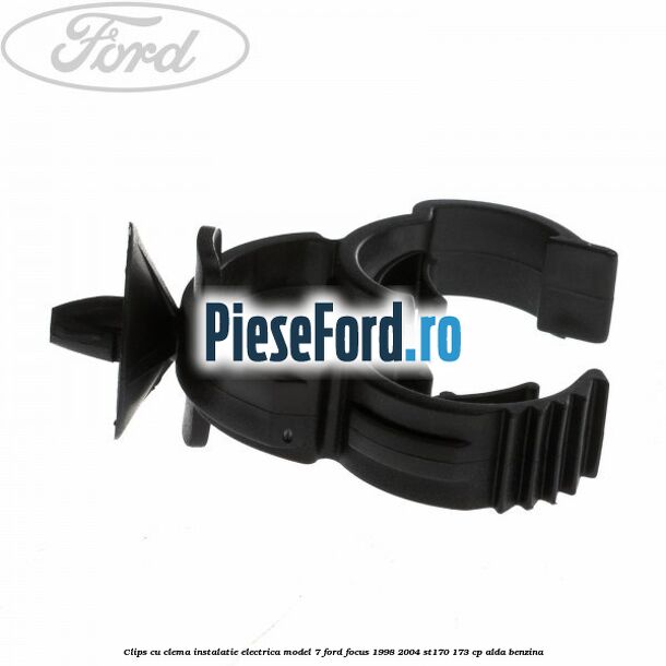 Clips cu clema instalatie electrica model 7 Ford Focus 1998-2004 ST170 173 cp ALDA benzina