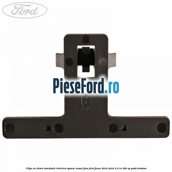 Clips cu clema instalatie electrica spatar scaun fata Ford Focus 2014-2018 2.3 RS 350 cp YVDA benzina