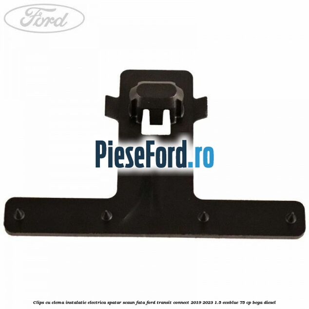 Clips cu clema instalatie electrica spatar scaun fata Ford Transit Connect 2019-2023 1.5 EcoBlue 75 cp BEGA diesel