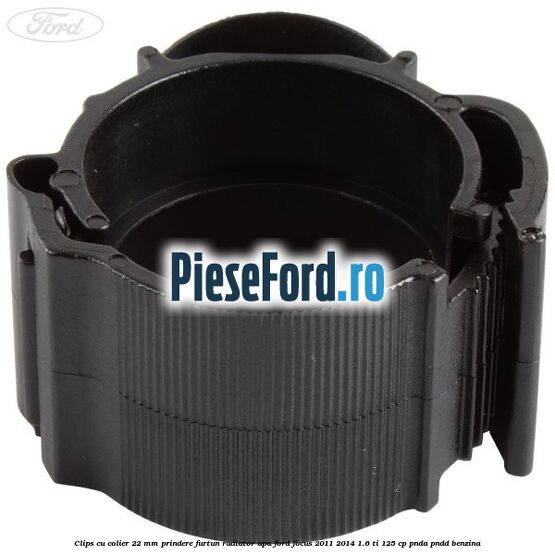 Clips cu colier 22 mm prindere furtun radiator apa Ford Focus 2011-2014 1.6 Ti 125 cp PNDA, PNDD benzina