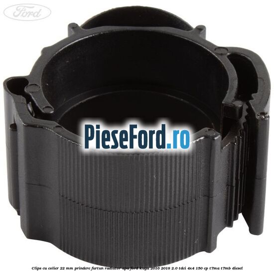Clips cu colier 22 mm prindere furtun radiator apa Ford Kuga 2016-2018 2.0 TDCi 4x4 150 cp T7MA, T7MB diesel