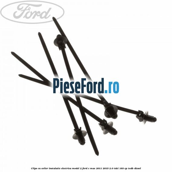 Clips cu colier instalatie electrica model 2 Ford C-Max 2011-2015 2.0 TDCi 163 cp TXDB diesel