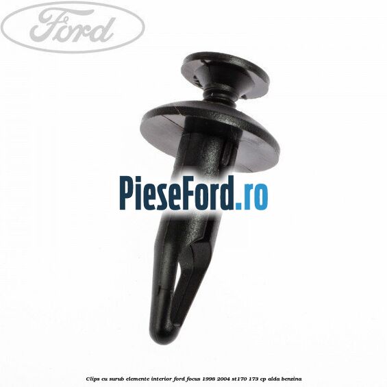 Clips cu surub elemente interior Ford Focus 1998-2004 ST170 173 cp Clips cu surub elemente interior Ford Focus 1998-2004 ST170 173 cp ALDA benzina