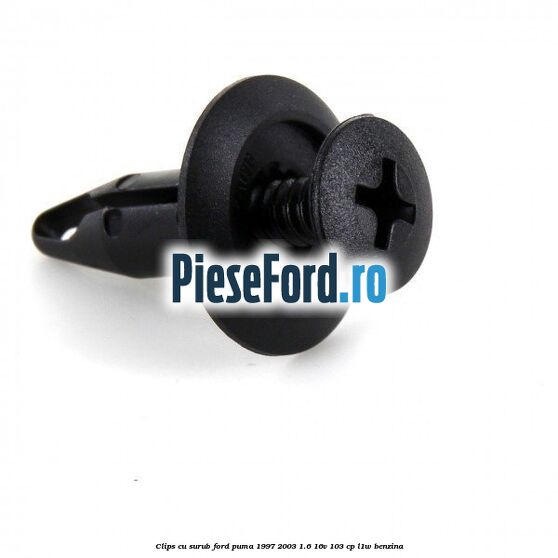 Clips cu surub Ford Puma 1997-2003 1.6 16V 103 cp