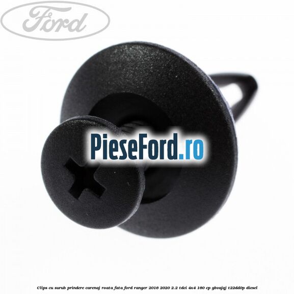 Clips cu surub prindere carenaj roata fata Ford Ranger 2016-2020 2.2 TDCi 4x4 160 cp GBVAJQJ, T22DD0P diesel