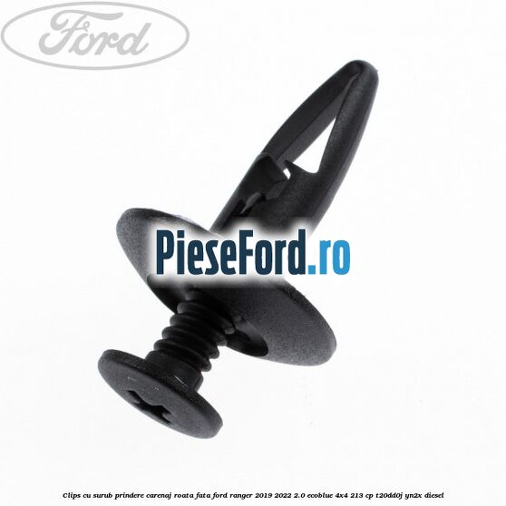 Clips cu surub prindere carenaj roata fata Ford Ranger 2019-2022 2.0 EcoBlue 4x4 213 cp T20DD0J, YN2X diesel
